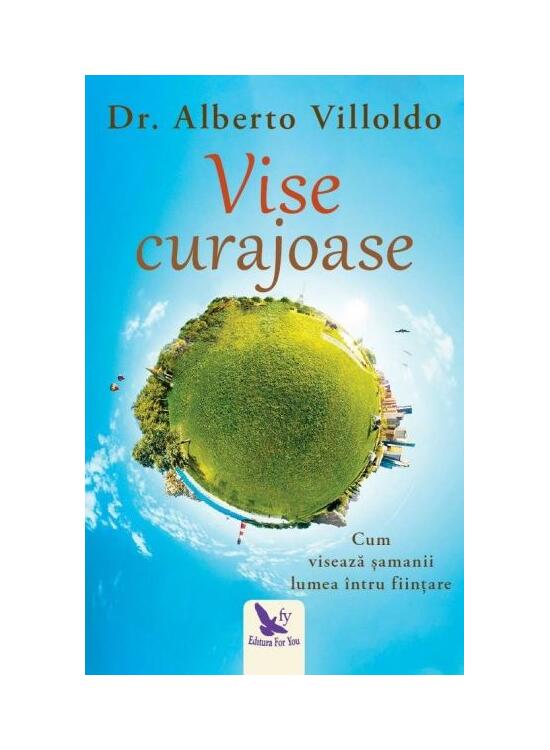 Copertă produs Vise curajoase. Cum visează şamanii lumea întru fiinţare - gallery big 1