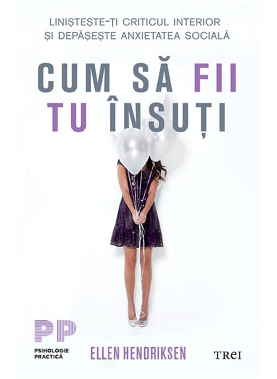 Copertă produs Cum să fii tu &icirc;nsuți. Liniștește-ți criticul interior și depășește anxietatea socială - gallery big 1