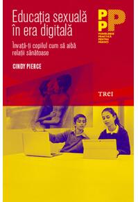 Copertă produs Educația sexuală &icirc;n era digitală