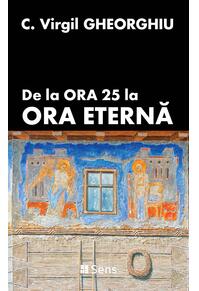 Copertă produs De la Ora 25 la ora eternă