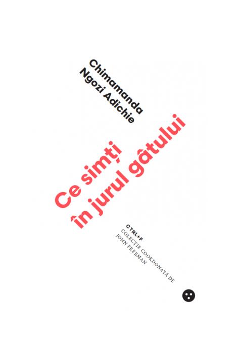 Copertă produs Ce simți &icirc;n jurul g&acirc;tului