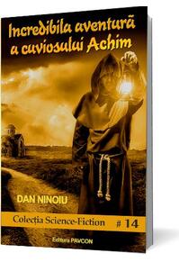 Copertă produs Incredibila aventură a cuviosului Achim