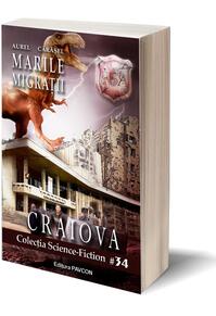 Copertă produs Marile Migrații. Craiova (Vol.2) Rom&acirc;nia Sub Asediu (RSA)