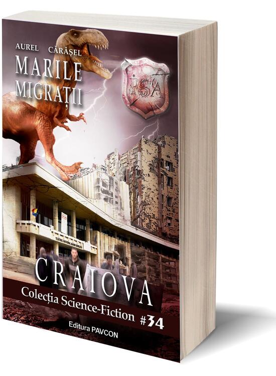 Copertă produs Marile Migrații. Craiova (Vol.2) Rom&acirc;nia Sub Asediu (RSA) - gallery big 1