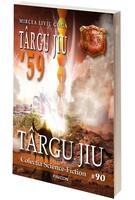 T&acirc;rgu Jiu '59 (Vol.5) Rom&acirc;nia Sub Asediu (RSA)