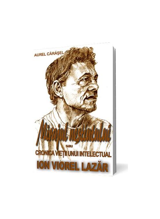 Copertă produs Mirajul neștiutului sau cronica vieții unui intelectual - Ion Viorel Lazăr - gallery big 1