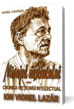 Copertă produs Mirajul neștiutului sau cronica vieții unui intelectual - Ion Viorel Lazăr