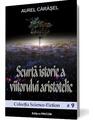 Copertă produs Scurtă istorie a viitorului aristotelic (Vol.1) Seria Istoria viitorului aristotelic - thumb 1