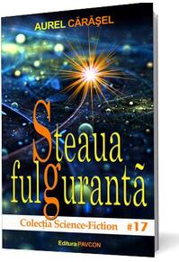 Copertă produs Steaua fulgurantă (Vol.2) Seria Istoria viitorului aristotelic
