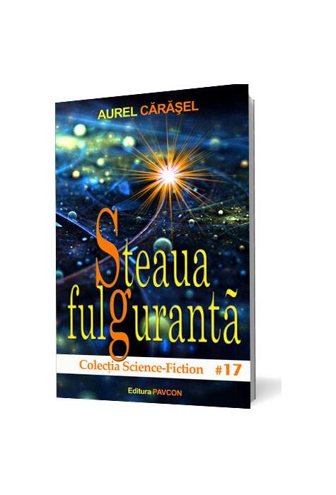Copertă produs Steaua fulgurantă (Vol.2) Seria Istoria viitorului aristotelic