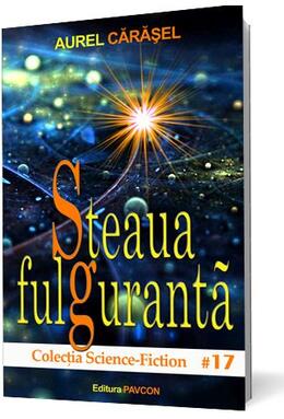 Copertă produs Steaua fulgurantă (Vol.2) Seria Istoria viitorului aristotelic