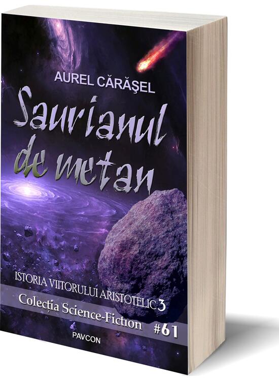 Copertă produs Saurianul de metan (Vol.3) Seria Istoria viitorului aristotelic - gallery big 1
