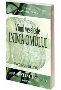 Copertă produs Vinul veselește inima omului. Patima beției