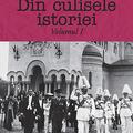Copertă produs Din culisele istoriei (Vol. I) - gallery small 