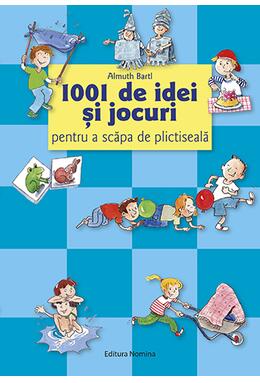 Copertă produs 1001 de idei și jocuri pentru a scăpa de plictiseală