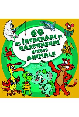 Copertă produs 60 de intrebari si raspunsuri despre animale