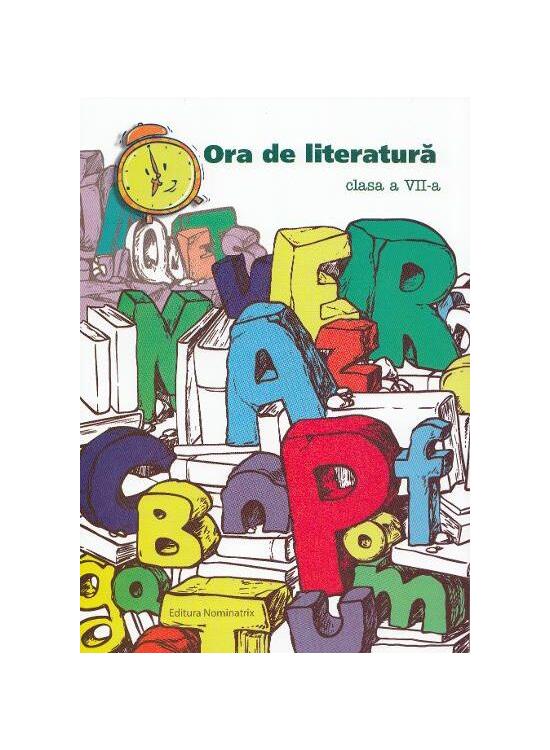 Copertă produs Ora de literatură. Clasa -VII-a - gallery big 1