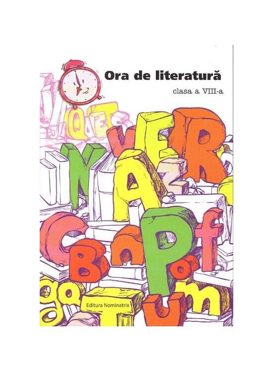 Copertă produs Ora de literatură. Clasa -VIII-a - gallery big 1