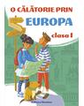 Copertă produs O călătorie prin Europa Clasa I - thumb 1