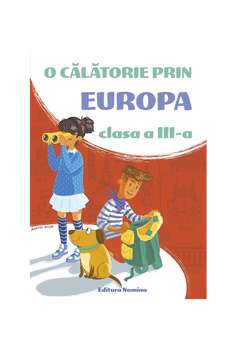 Copertă produs O călătorie prin Europa. Clasa a III-a
