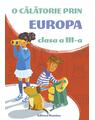 Copertă produs O călătorie prin Europa. Clasa a III-a - thumb 1