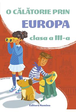 Copertă produs O călătorie prin Europa. Clasa a III-a