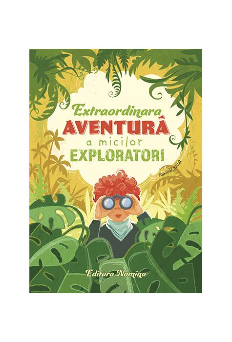 Copertă produs Extraordinara aventură a micilor exploratori