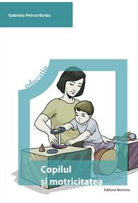 Copertă produs Copilul și motricitatea