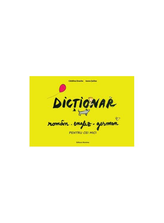 Copertă produs Dicționar rom&acirc;n-englez-german pentru cei mici - gallery big 1