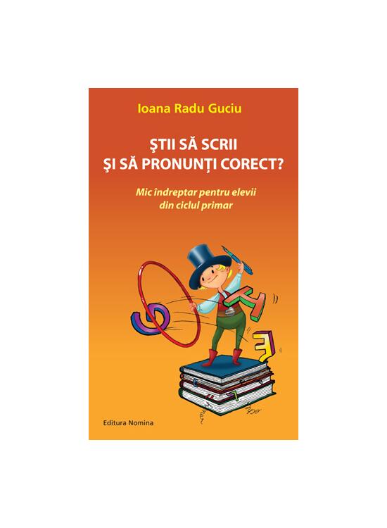 Copertă produs Știi să scrii și să pronunți corect - gallery big 1