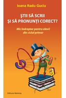 Știi să scrii și să pronunți corect