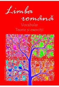 Copertă produs Limba rom&acirc;nă. Vocabular. Teorie și exerciții