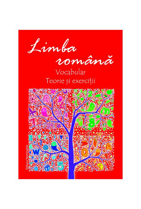 Copertă produs Limba rom&acirc;nă. Vocabular. Teorie și exerciții