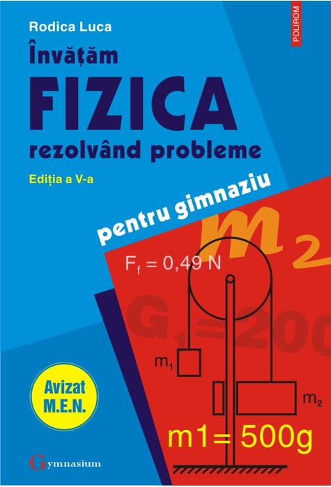 Copertă produs &Icirc;nvăţăm fizica rezolv&acirc;nd probleme