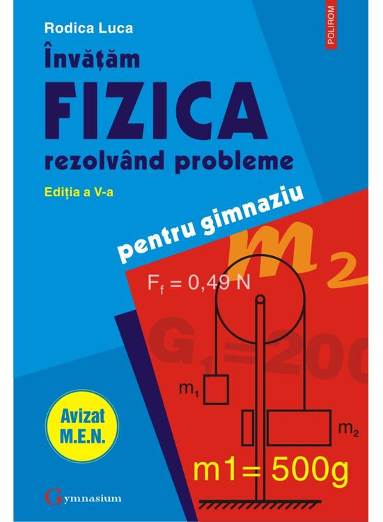 Copertă produs &Icirc;nvăţăm fizica rezolv&acirc;nd probleme - gallery big 1