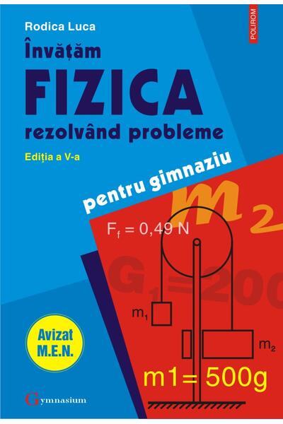&Icirc;nvăţăm fizica rezolv&acirc;nd probleme