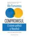 Copertă produs Compromisul. O istorie politică și filozofică - thumb 1