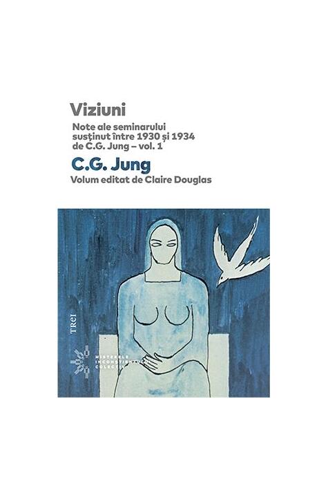 Copertă produs Viziuni. Note ale seminarului susținut între 1930 și 1934 de C.G. Jung (Vol.1)