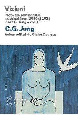 Copertă produs Viziuni. Note ale seminarului susținut între 1930 și 1934 de C.G. Jung (Vol.1)