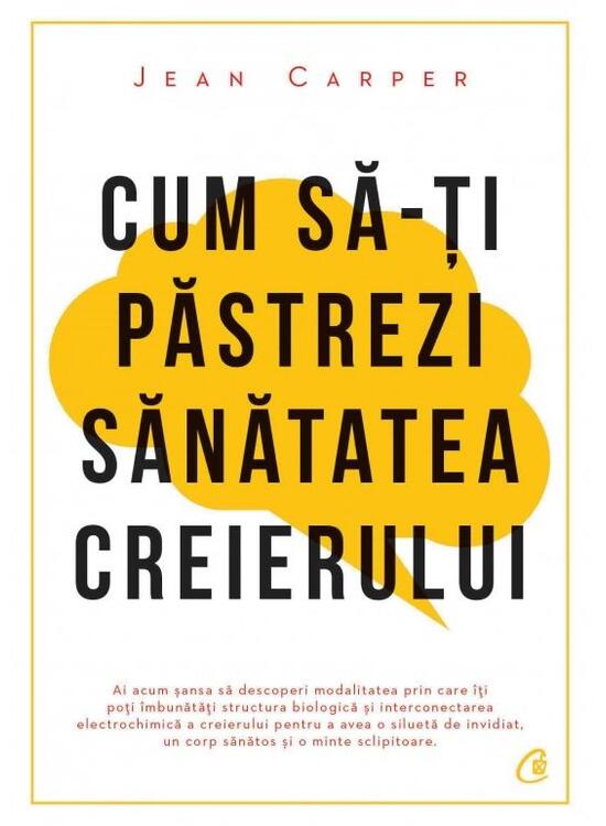 Copertă produs Cum să-ţi păstrezi sănătatea creierului - gallery big 1