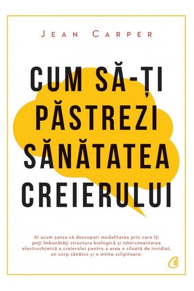 Cum să-ţi păstrezi sănătatea creierului