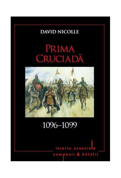 Copertă produs Prima cruciadă 1096-1099