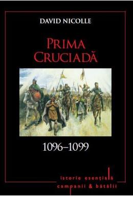 Copertă produs Prima cruciadă 1096-1099