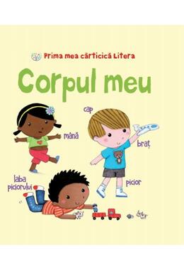 Copertă produs Prima mea cărticică Litera. Corpul meu