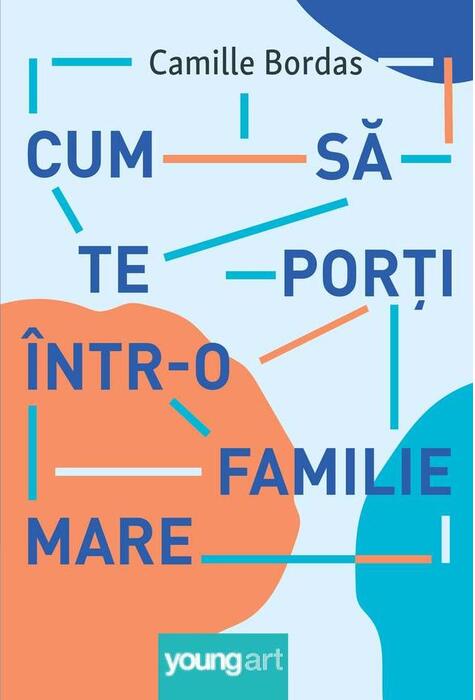 Copertă produs Cum să te porți &icirc;ntr-o familie mare