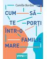 Copertă produs Cum să te porți &icirc;ntr-o familie mare - thumb 1