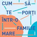 Copertă produs Cum să te porți &icirc;ntr-o familie mare - gallery small 