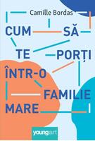 Imagine produs Cum să te porți &icirc;ntr-o familie mare