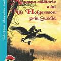 Copertă produs Minunata călătorie a lui Nils Holgersson prin Suedia - gallery small 