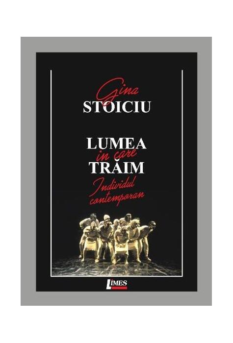 Copertă produs Lumea &icirc;n care trăim. Individul contemporan